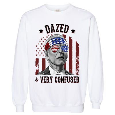 Dazed And Very Confused Biden Funny 4th Of July Garment-Dyed Sweatshirt