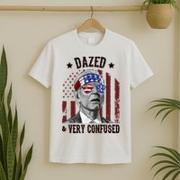 Dazed And Very Confused Biden Funny 4th Of July T-Shirt