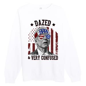 Dazed And Very Confused Biden Funny 4th Of July Premium Crewneck Sweatshirt