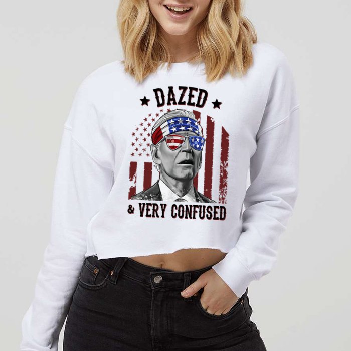 Dazed And Very Confused Biden Funny 4th Of July Cropped Pullover Crew