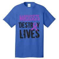 Domestic Abuse Violence Awareness Narcissism Narcissistic Gift Tall T-Shirt