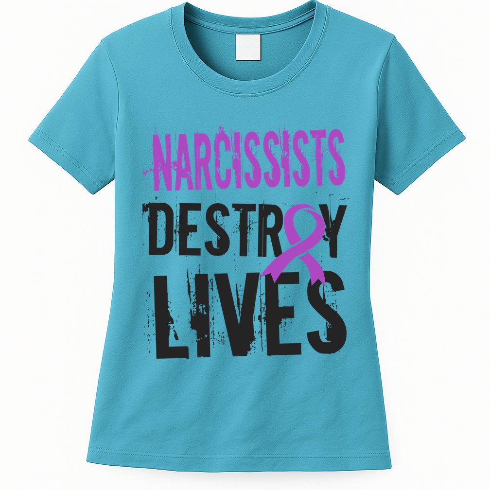 Domestic Abuse Violence Awareness Narcissism Narcissistic Gift Womens T-Shirt