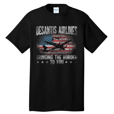 Desantis Airlines Vintage Shirt Bringing The Border To You Tall T-Shirt