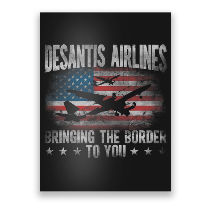 Desantis Airlines Vintage Shirt Bringing The Border To You Poster