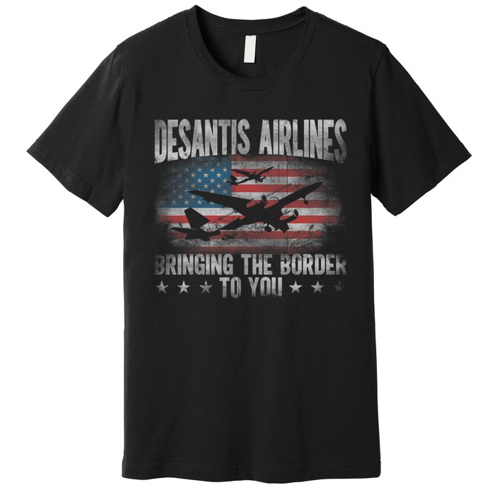 Desantis Airlines Vintage Shirt Bringing The Border To You Premium T-Shirt