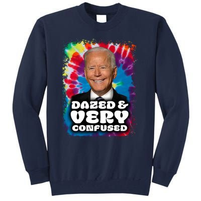 Dazed And Very Confused Joe Biden Hippie Tall Sweatshirt