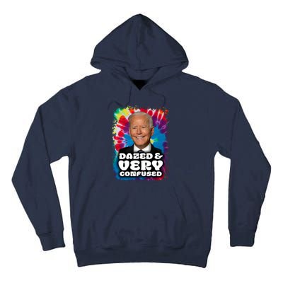 Dazed And Very Confused Joe Biden Hippie Tall Hoodie