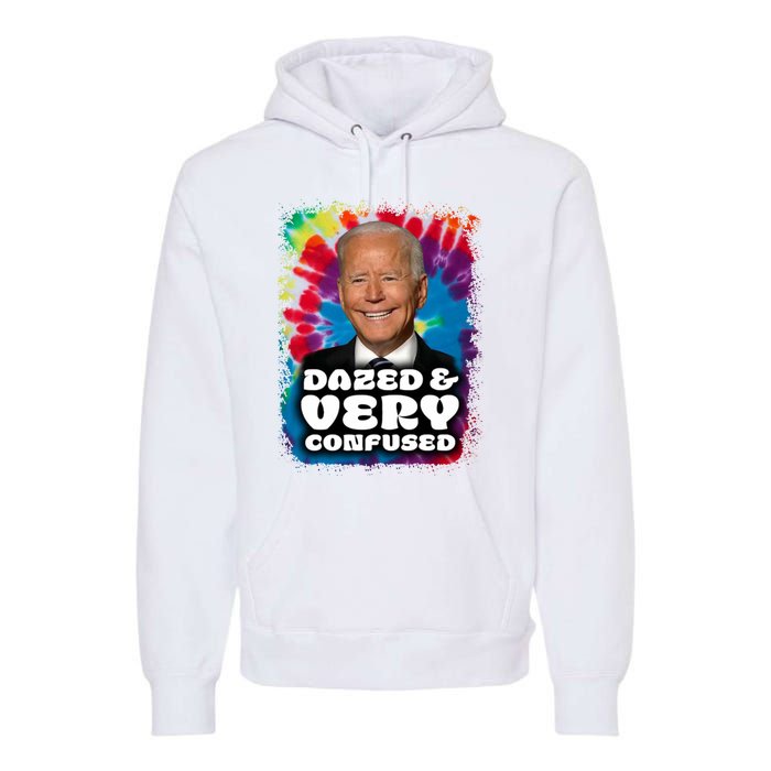 Dazed And Very Confused Joe Biden Hippie Premium Hoodie