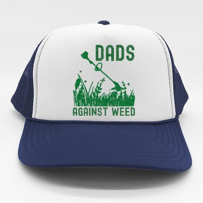 Dads Against Weed Lawn Mowing Trucker Hat