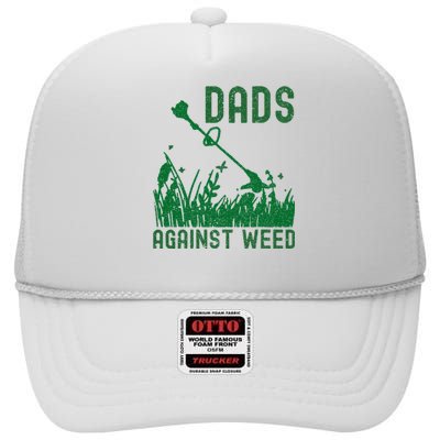 Dads Against Weed Lawn Mowing High Crown Mesh Back Trucker Hat