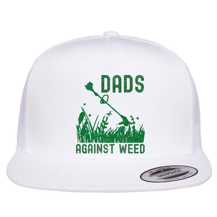 Dads Against Weed Lawn Mowing Flat Bill Trucker Hat