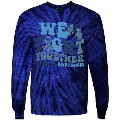 Diabetes Awareness We Fight Together Tie-Dye Long Sleeve Shirt