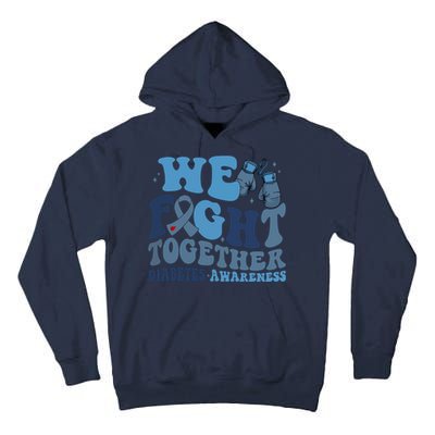 Diabetes Awareness We Fight Together Tall Hoodie