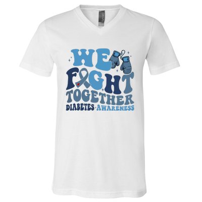 Diabetes Awareness We Fight Together V-Neck T-Shirt