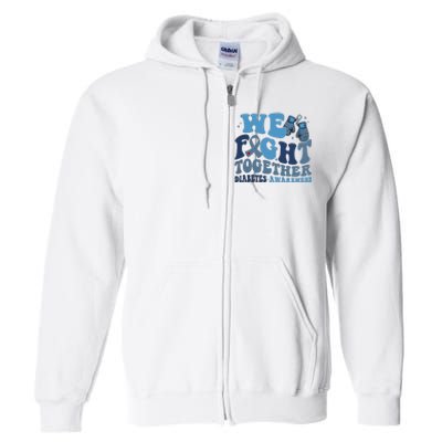 Diabetes Awareness We Fight Together Full Zip Hoodie