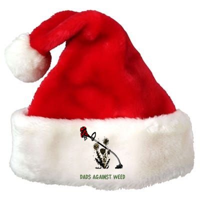 Dads Against Weed Funny Gardening Lawn Mowing Fathers Premium Christmas Santa Hat