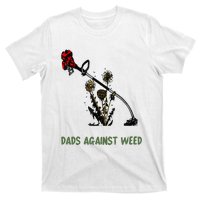 Dads Against Weed Funny Gardening Lawn Mowing Fathers T-Shirt