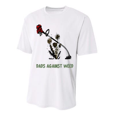 Dads Against Weed Funny Gardening Lawn Mowing Fathers Performance Sprint T-Shirt