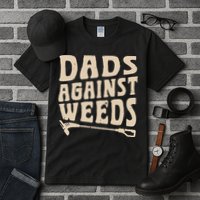 Dads Against Weeds Weed Cutter Weed Whacker Dad Tall T-Shirt