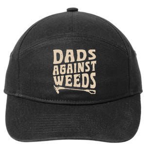 Dads Against Weeds Weed Cutter Weed Whacker Dad 7-Panel Snapback Hat