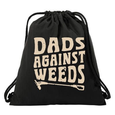 Dads Against Weeds Weed Cutter Weed Whacker Dad Drawstring Bag