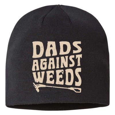 Dads Against Weeds Weed Cutter Weed Whacker Dad Sustainable Beanie