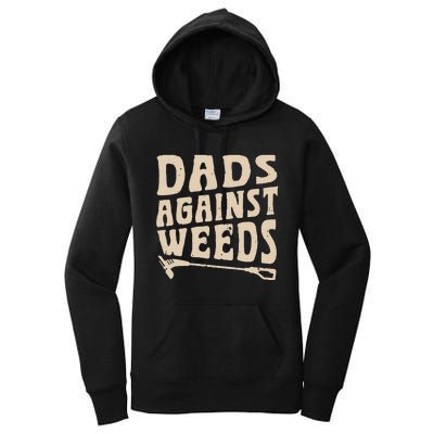 Dads Against Weeds Weed Cutter Weed Whacker Dad Women's Pullover Hoodie