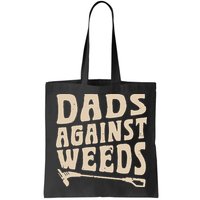 Dads Against Weeds Weed Cutter Weed Whacker Dad Bag