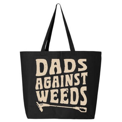 Dads Against Weeds Weed Cutter Weed Whacker Dad 25L Jumbo Tote