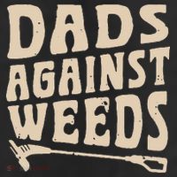 Dads Against Weeds Weed Cutter Weed Whacker Dad Trucker Hat
