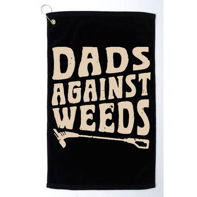 Dads Against Weeds Weed Cutter Weed Whacker Dad Golf Towel