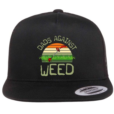 Dads Against Weed Funny Gardening Lawn Mowing FatherS Day Flatbill Hat