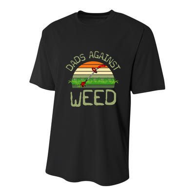 Dads Against Weed Funny Gardening Lawn Mowing FatherS Day Youth Performance Sprint T-Shirt