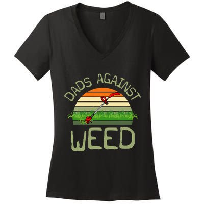Dads Against Weed Funny Gardening Lawn Mowing FatherS Day Women's V-Neck T-Shirt