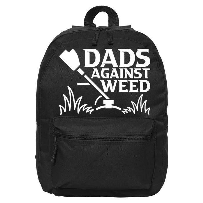 Dads Against Weed | Gardening Dad Joke Lawn Mowing Funny Dad 16 in Basic Backpack