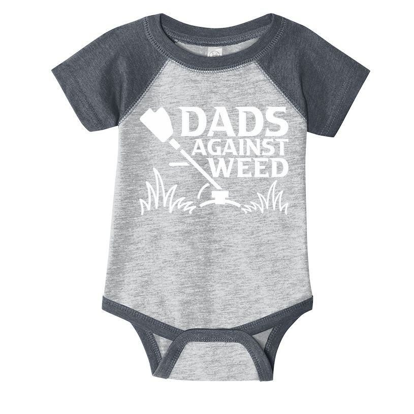 Dads Against Weed | Gardening Dad Joke Lawn Mowing Funny Dad Infant Baby Jersey Bodysuit