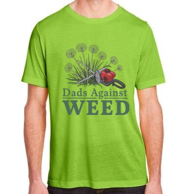 Dads Against Weed Funny Gardening Lawn Mowing Fathers Adult ChromaSoft Performance T-Shirt