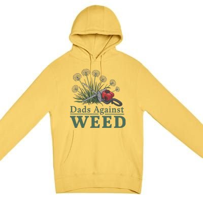 Dads Against Weed Funny Gardening Lawn Mowing Fathers Premium Pullover Hoodie