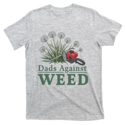 Dads Against Weed Funny Gardening Lawn Mowing Fathers T-Shirt