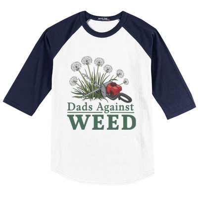 Dads Against Weed Funny Gardening Lawn Mowing Fathers Baseball Sleeve Shirt