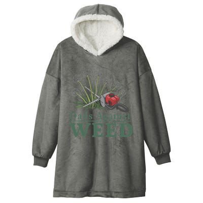 Dads Against Weed Funny Gardening Lawn Mowing Fathers Hooded Wearable Blanket