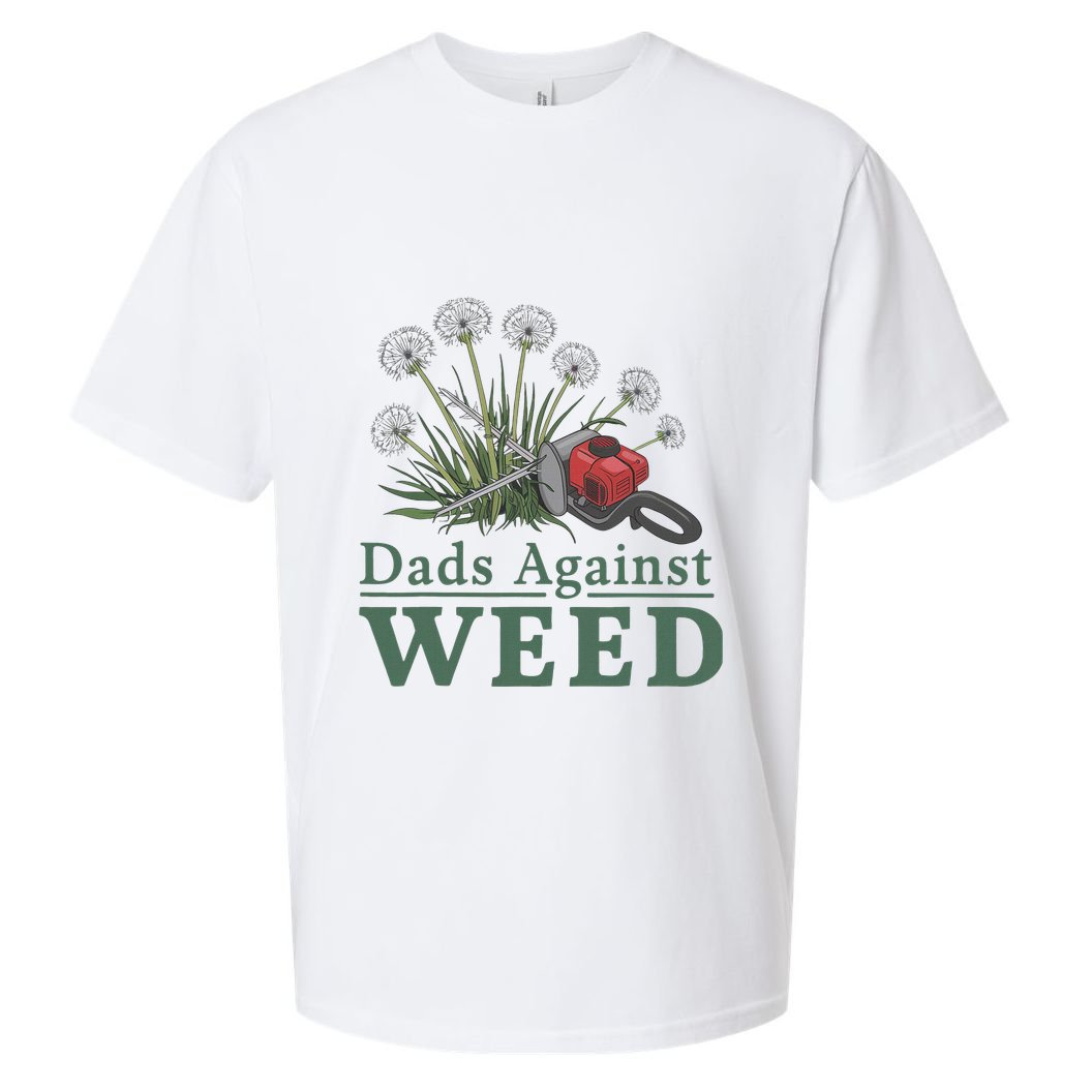Dads Against Weed Funny Gardening Lawn Mowing Fathers Sueded Cloud Jersey T-Shirt