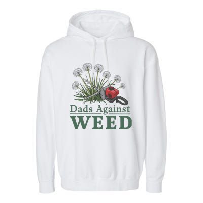 Dads Against Weed Funny Gardening Lawn Mowing Fathers Garment-Dyed Fleece Hoodie