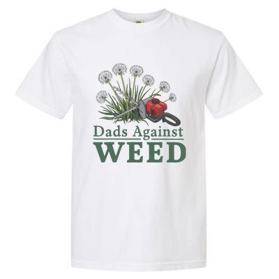 Dads Against Weed Funny Gardening Lawn Mowing Fathers Garment-Dyed Heavyweight T-Shirt