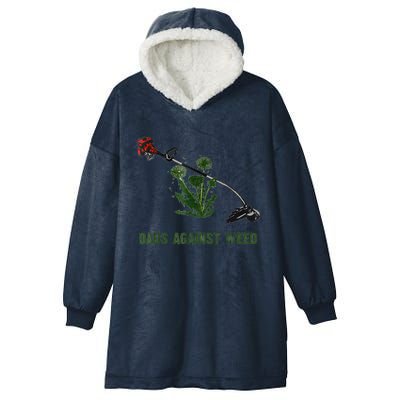 Dads Against Weed Funny Gardening Lawn Mowing Fathers Hooded Wearable Blanket