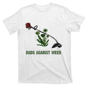 Dads Against Weed Funny Gardening Lawn Mowing Fathers T-Shirt