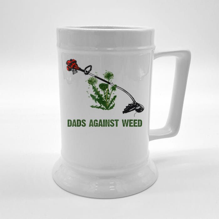 Dads Against Weed Funny Gardening Lawn Mowing Fathers Beer Stein