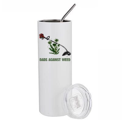 Dads Against Weed Funny Gardening Lawn Mowing Fathers Stainless Steel Tumbler