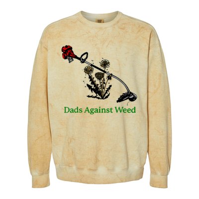 Dads Against Weed Funny Gardening Lawn Mowing Fathers Colorblast Crewneck Sweatshirt