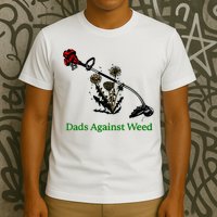 Dads Against Weed Funny Gardening Lawn Mowing Fathers T-Shirt